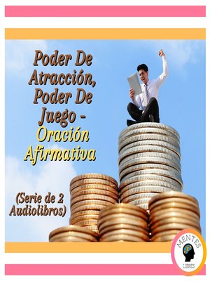 cover image of Poder De Atracción, Poder De Juego--Oración Afirmativa (Serie de 2 Audiolibros)